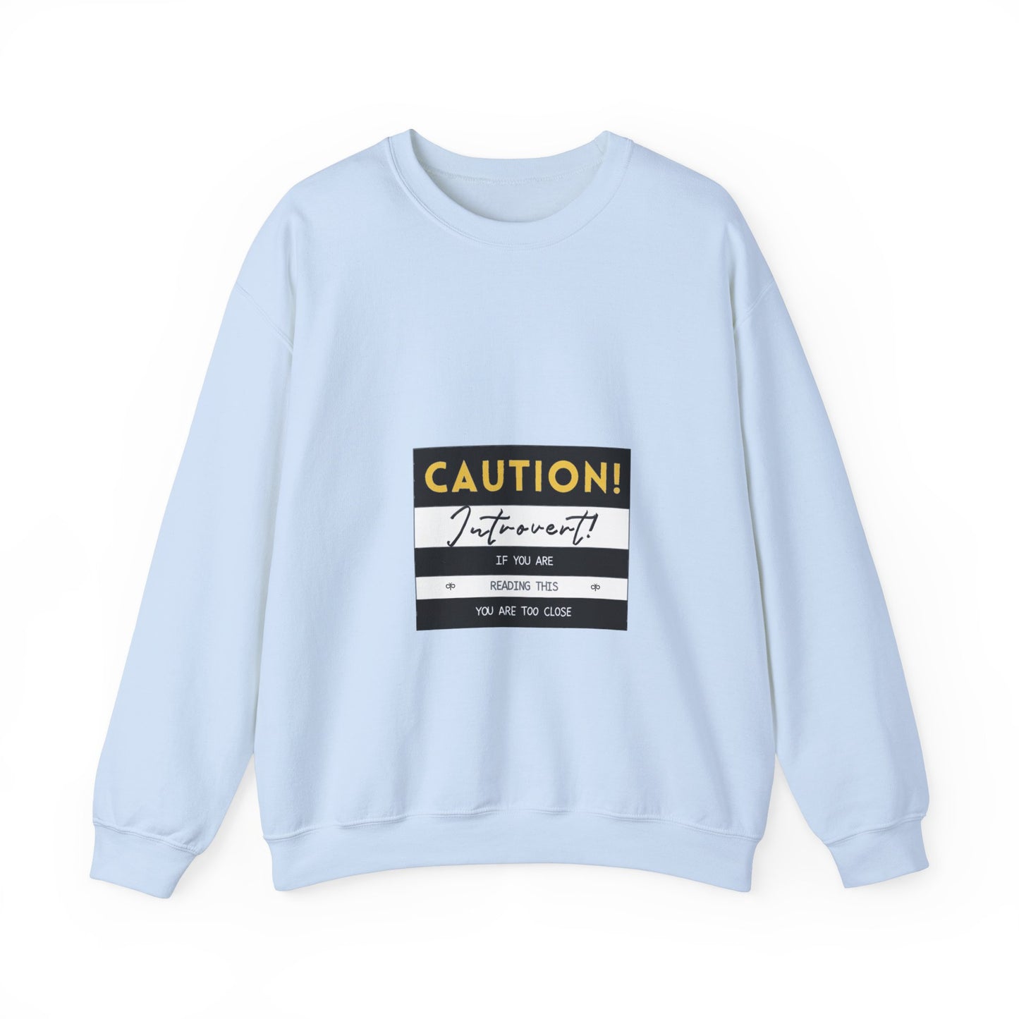 Caution Introvert Sweatshirt